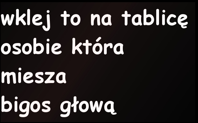 wklej to na tabic?