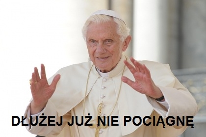 Benedykt po raz wtóry....