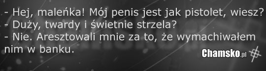 Penis jak pistolet