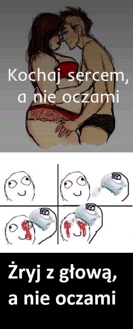 Kochaj sercem a nie oczami 2