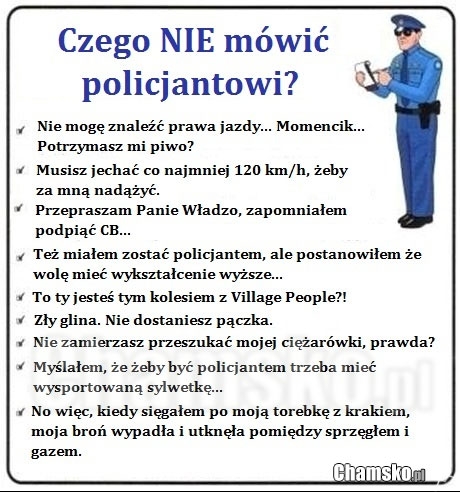 Czego nie mówić policjantowi?
