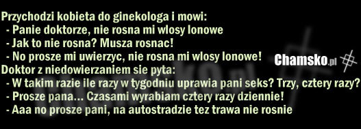Nie rosn? mi w?osy ?onowe...