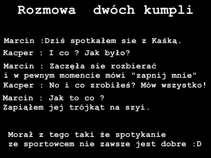Rozmowa dwóch kumpli