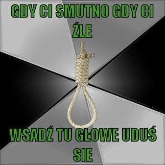 Gdy ci smutno...