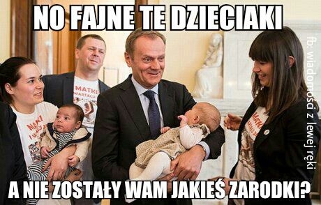 Donald spotkał się z matkami I kwartału...