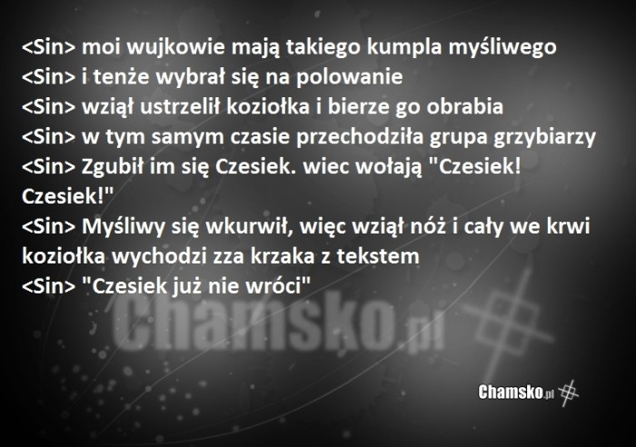 Czesiek kurwa !