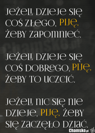 Dlaczego piję?