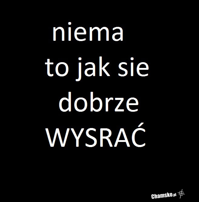 Nie ma to jak