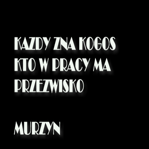 Ka?dy zna kogo?...
