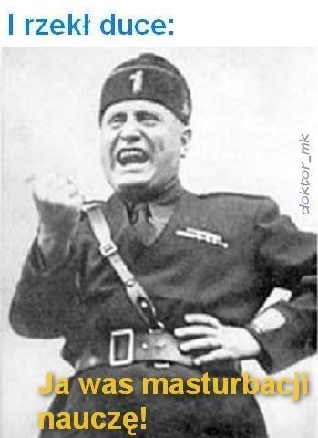 I rzekł duce