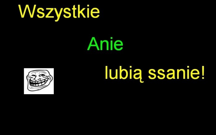Wszystkie Anie ...........