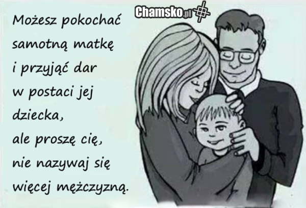 Prawda o niektórych "mężczyznach".