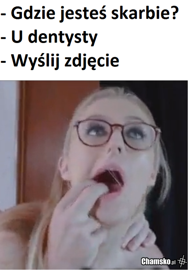 Dentysta cz. X