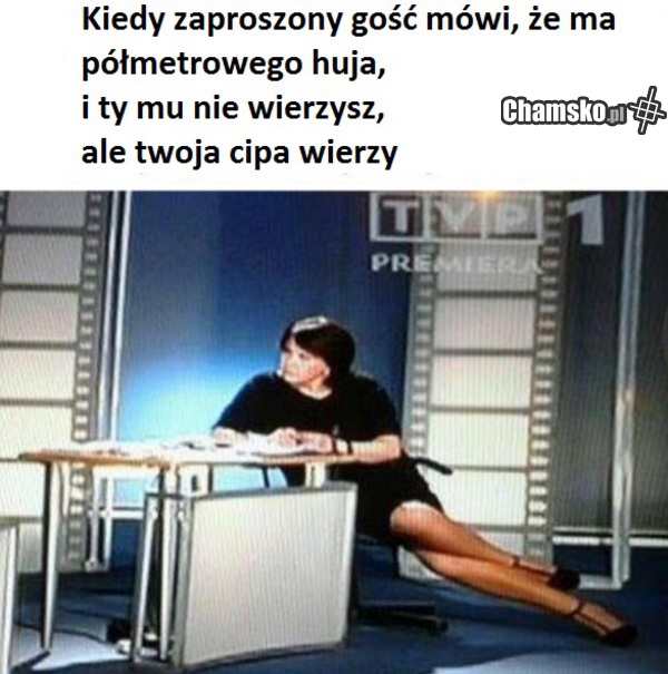 aż nogi wyciągneła