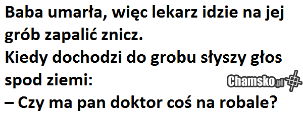 przychodzi baba do lekarza