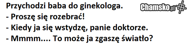 przychodzi baba do lekarza