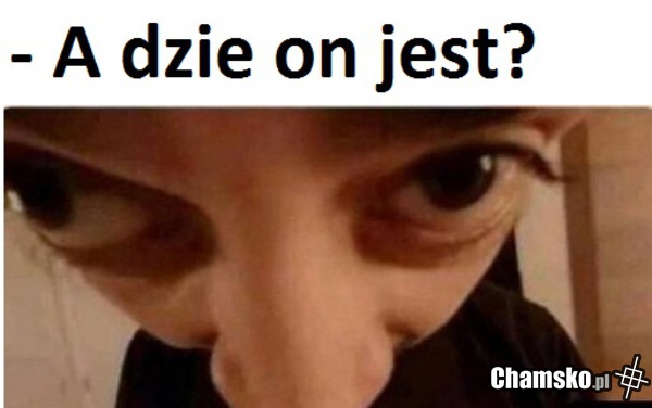 BO GO NIE WIDZE