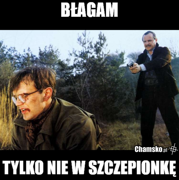 Nie strzelaj Czarkowi w szczepionkę