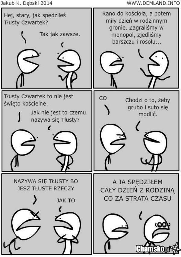 Odbiję sobie w Wielki Czwartek.