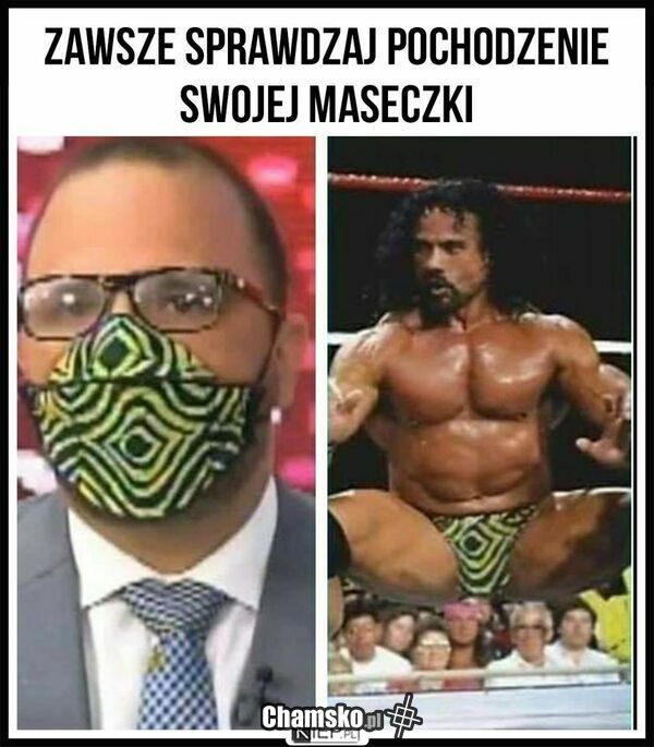 Zawsze sprawdzaj skąd masz maskę