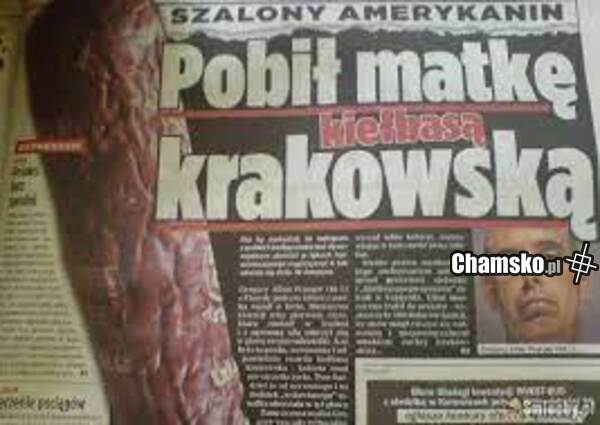 Szkoda kiełbasy...