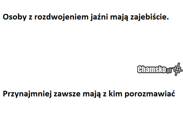 KAŚKA = KURWO NIE WYBACZE CI