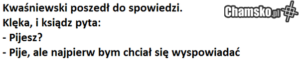 Kwachu dobry chłopak.... cz. XXXXVI
