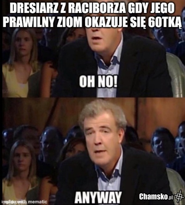 A z Sosnowca się śmiałem...