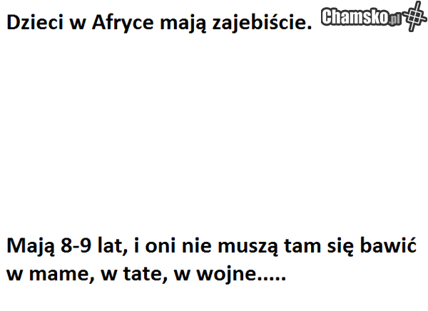 zajebiste dzieciństwo