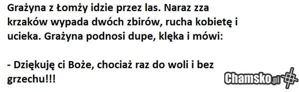 Przygody Grażyny z Łomży cz. XXXXVIV