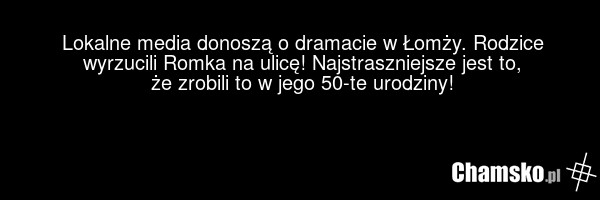Lokalne media donoszą o dramacie w Łomży. Rodzice wyrzucili Romka na ulicę! Najstraszniejsze jest to, że zrobili to w jego 50-te urodziny!