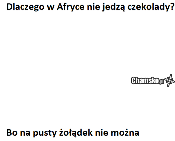 to idź na KEBABA!!!