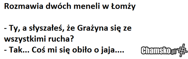Przygody Grażyny z Łomży cz. LVII
