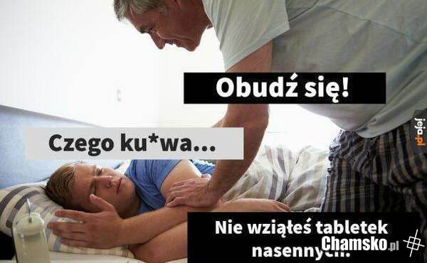 Obudź się!