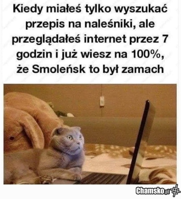 Któż z nas tak nie miał?