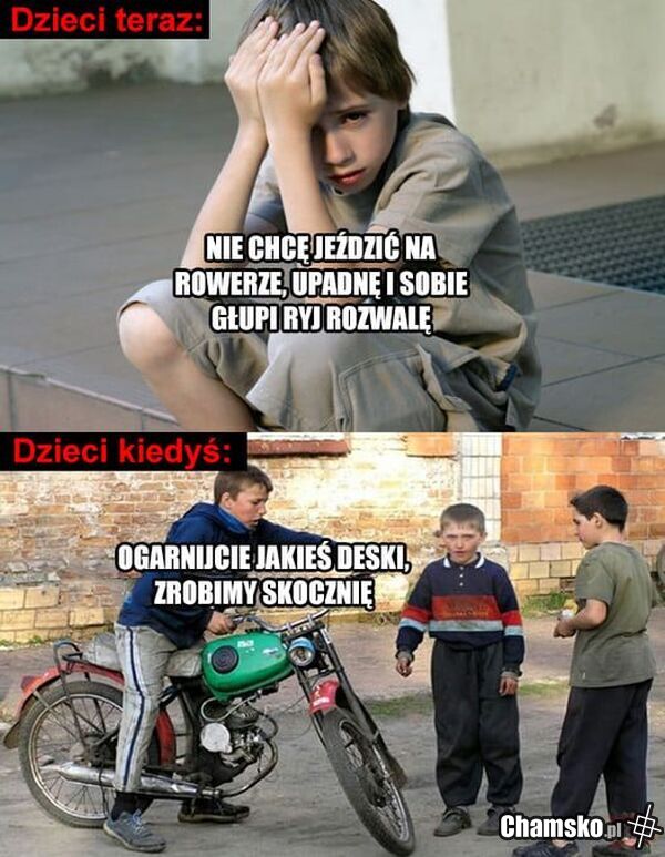 Dzieciaki teraz vs. dzieciaki kiedyś