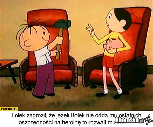 Ćpuny takie są.