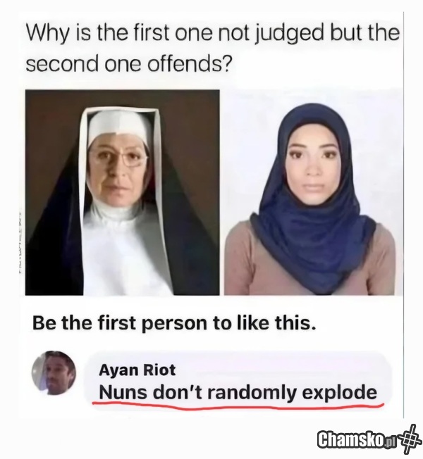 Różnica pomiędzy zakonnicą, a muslimką...