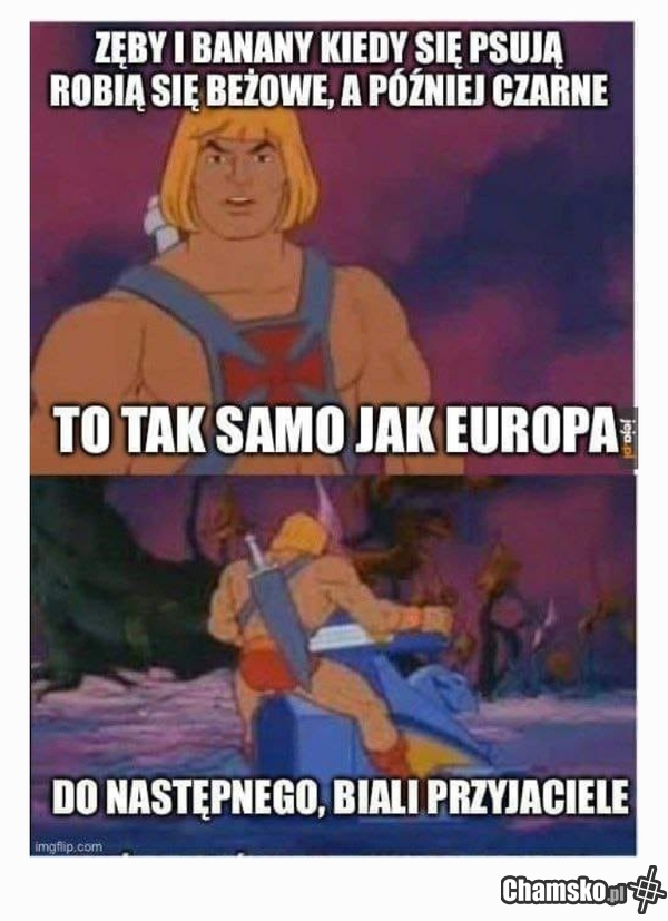 Zęby i banany psują się, jak Europa