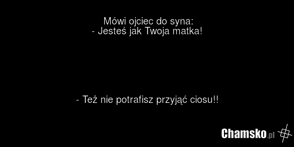 Jaka matka taki syn