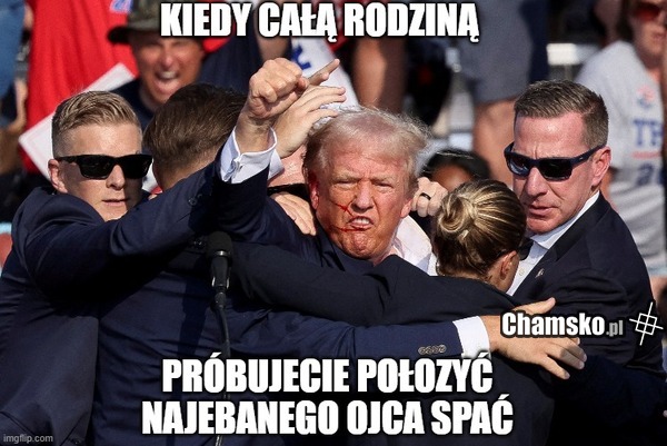 Cała rodzina i Twój stary