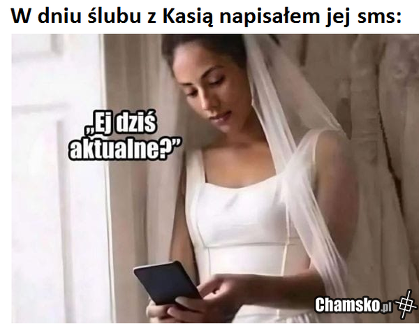 Kiedyś z Kasią.....