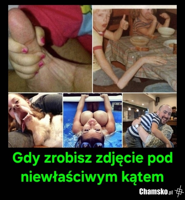 Zdjęcia z niewłaściwej perspektywy