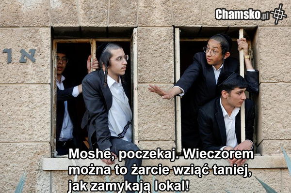 Moshe, poczekaj...