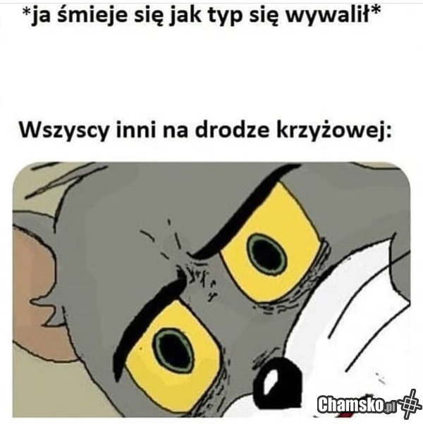 Gdy się typ przewróci