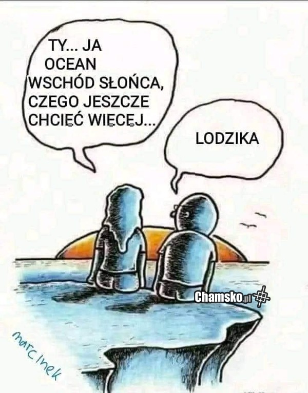 Czego chcieć więcej?