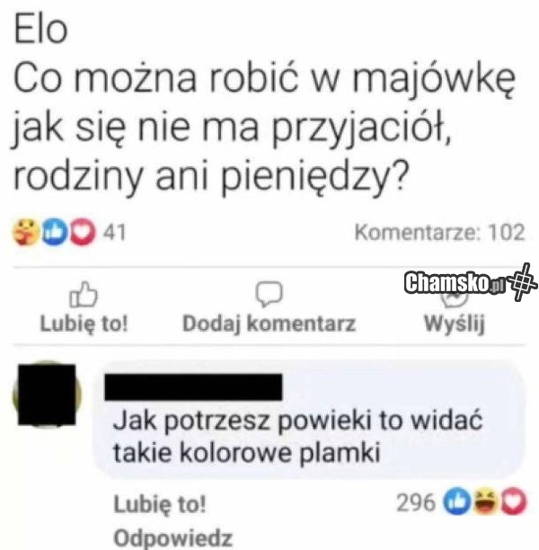 Gdy się nudzisz i nie masz hajsu