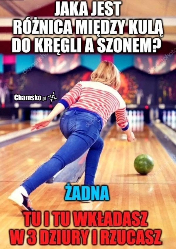 Różnica między kulą do kręgli, a szonem: