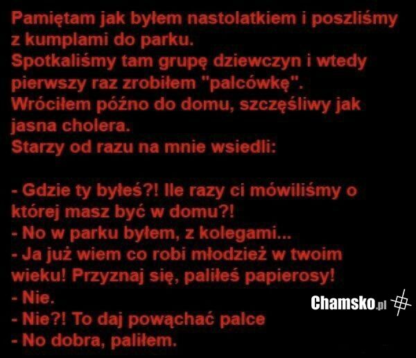 Paliłeś?