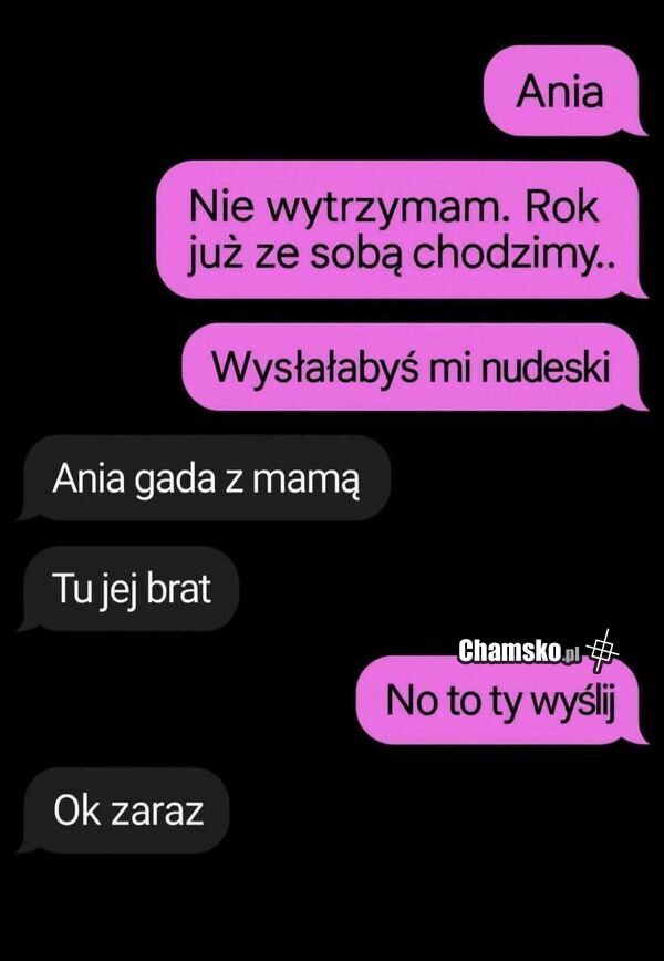 Ciekwe czy wysłał swoje czy siostry